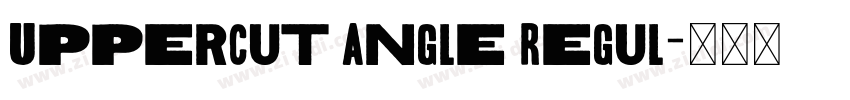 Uppercut Angle Regul字体转换